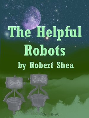 cover image of The Helpful Robots